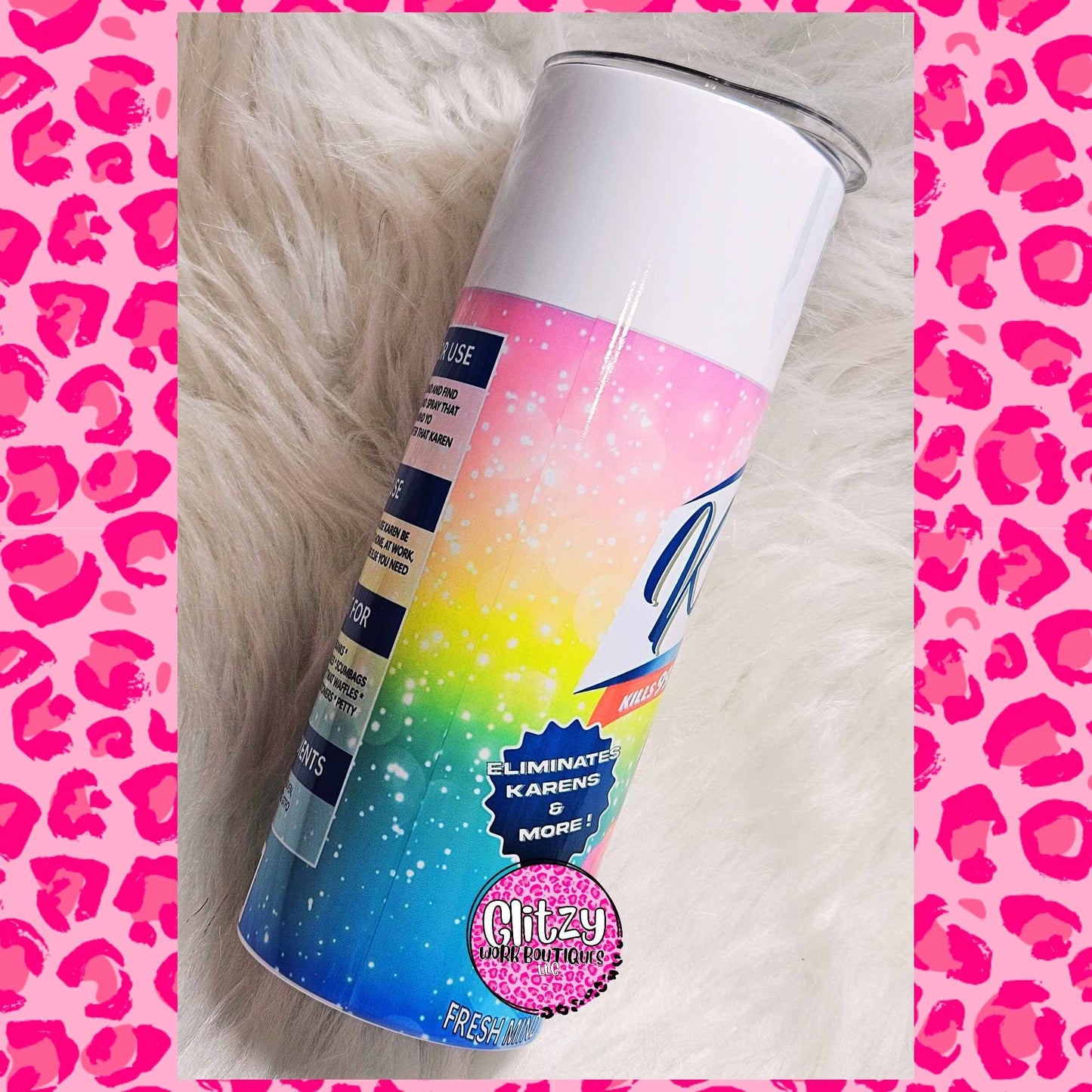 KAREN BE GONE ROSE TUMBLER