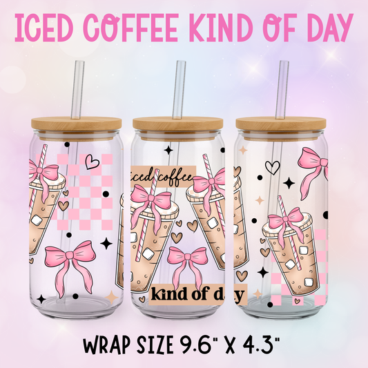 ICED COFFEE KIND OF DAY UV CUP WRAP