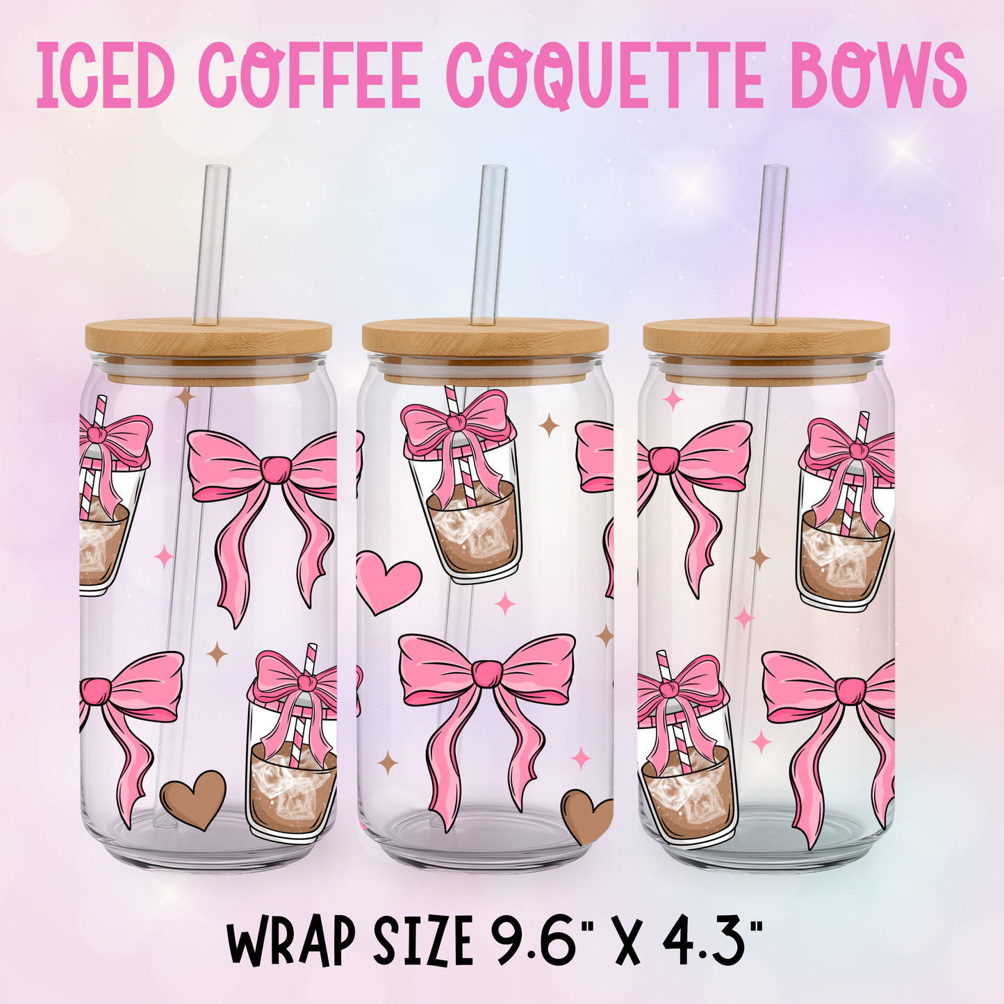 ICED COFFEE COQUETTE BOWS UV CUP WRAP