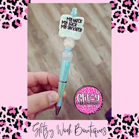 MY NECK MY BACK MY ANXIETY ATTACKS REFILLABLE INK PENS