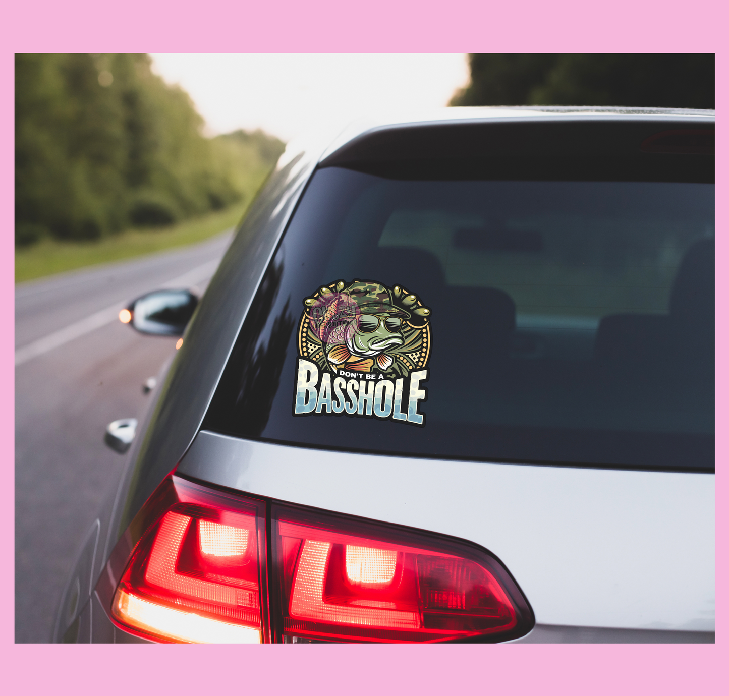 DON'T BE A BASSHOLE UV CAR WINDOW DECAL