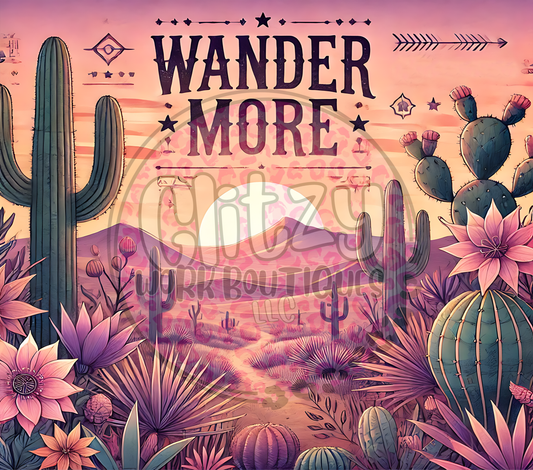 WANDER MORE SUBLIMATION TUMBLER TRANSFER