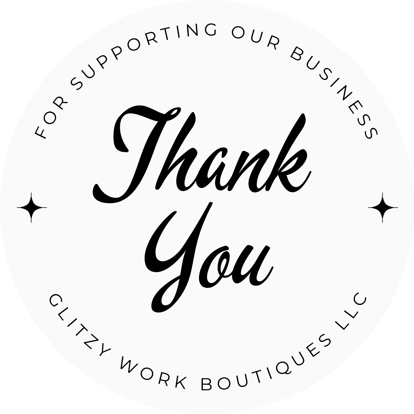 THANK YOU FOR SUPPORTING MY BUSINESS (BUSINESS NAME) STICKER