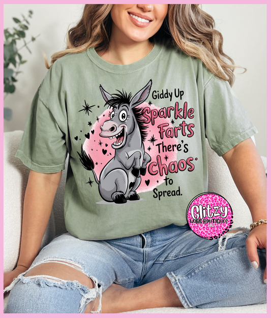 GIDDY UP SPARKLE FARTS THERE'S CHAOS TO SPREAD PRINTED APPAREL