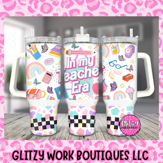 IN MY TEACHER ERA HOLOGRAPHIC 40oz TUMBLER