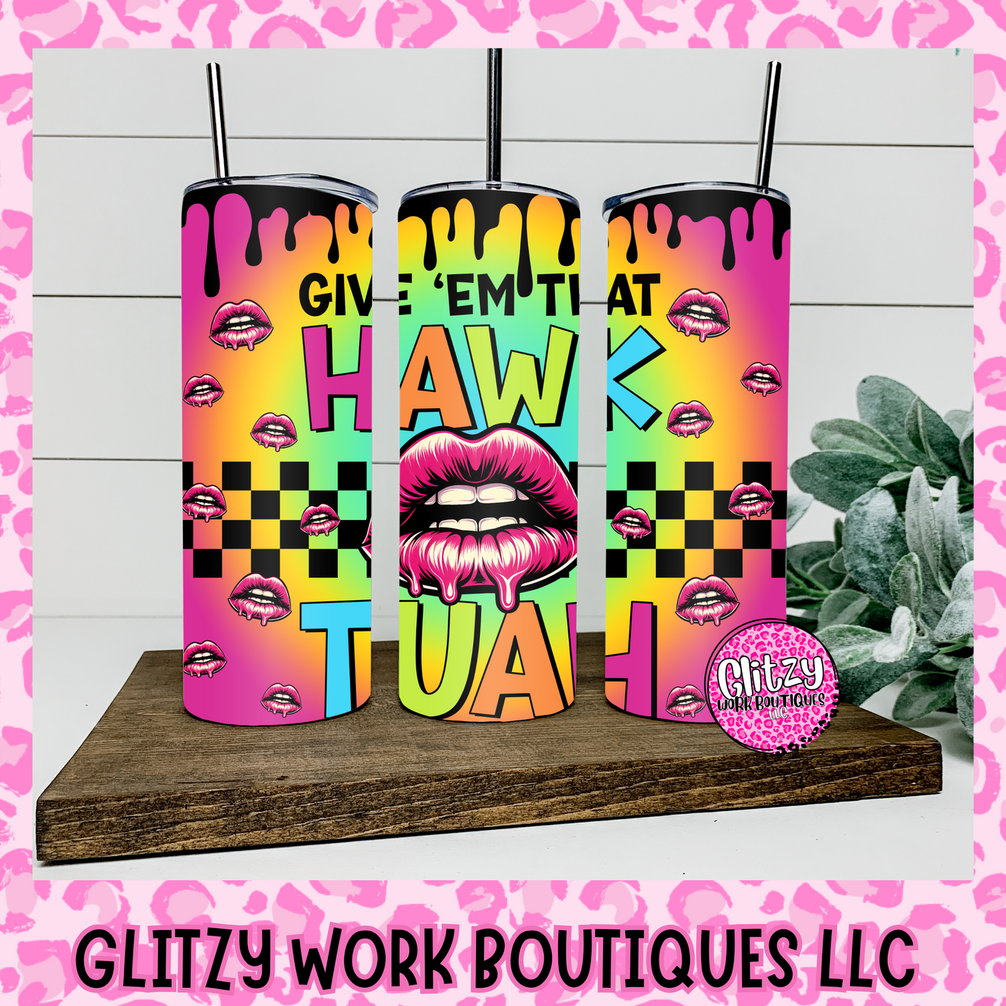 GIVE 'EM THAT HAWK TUAH TUMBLER