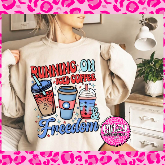 RUNNING ON ICED COFFEE & FREEDOM TEE