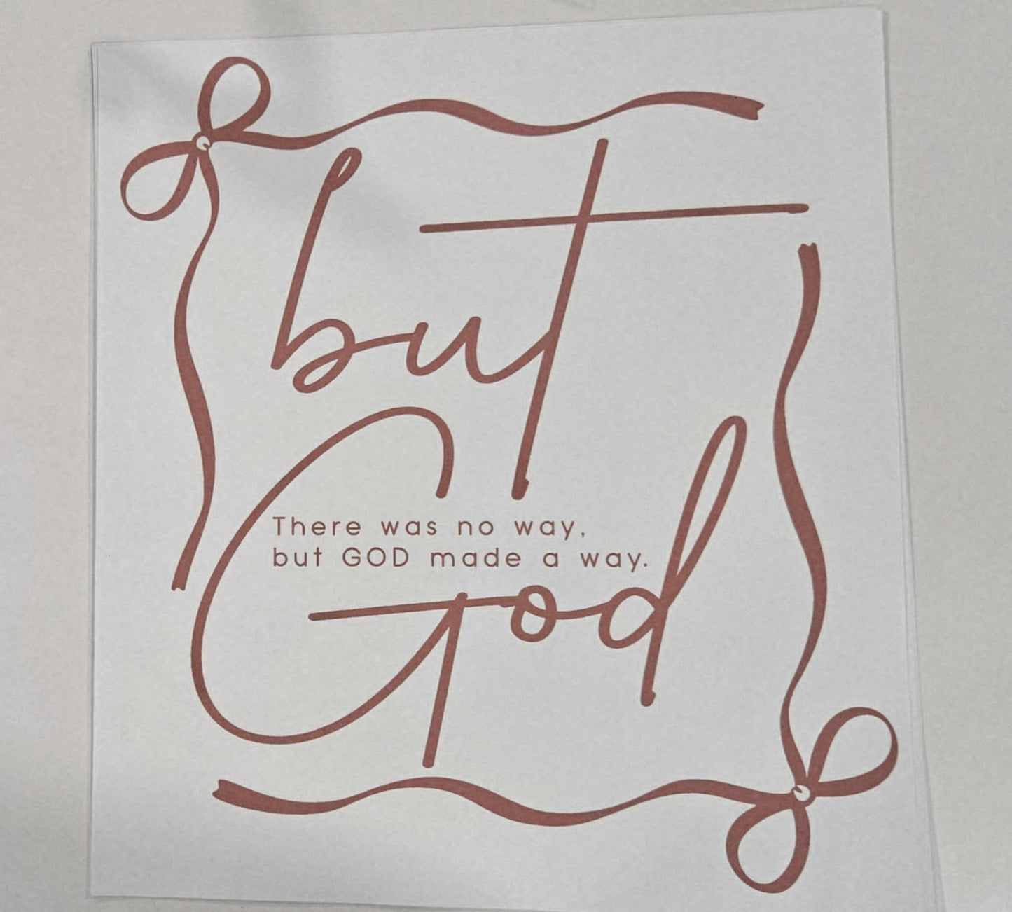 BUT GOD (ROSE GOLD PRINT)