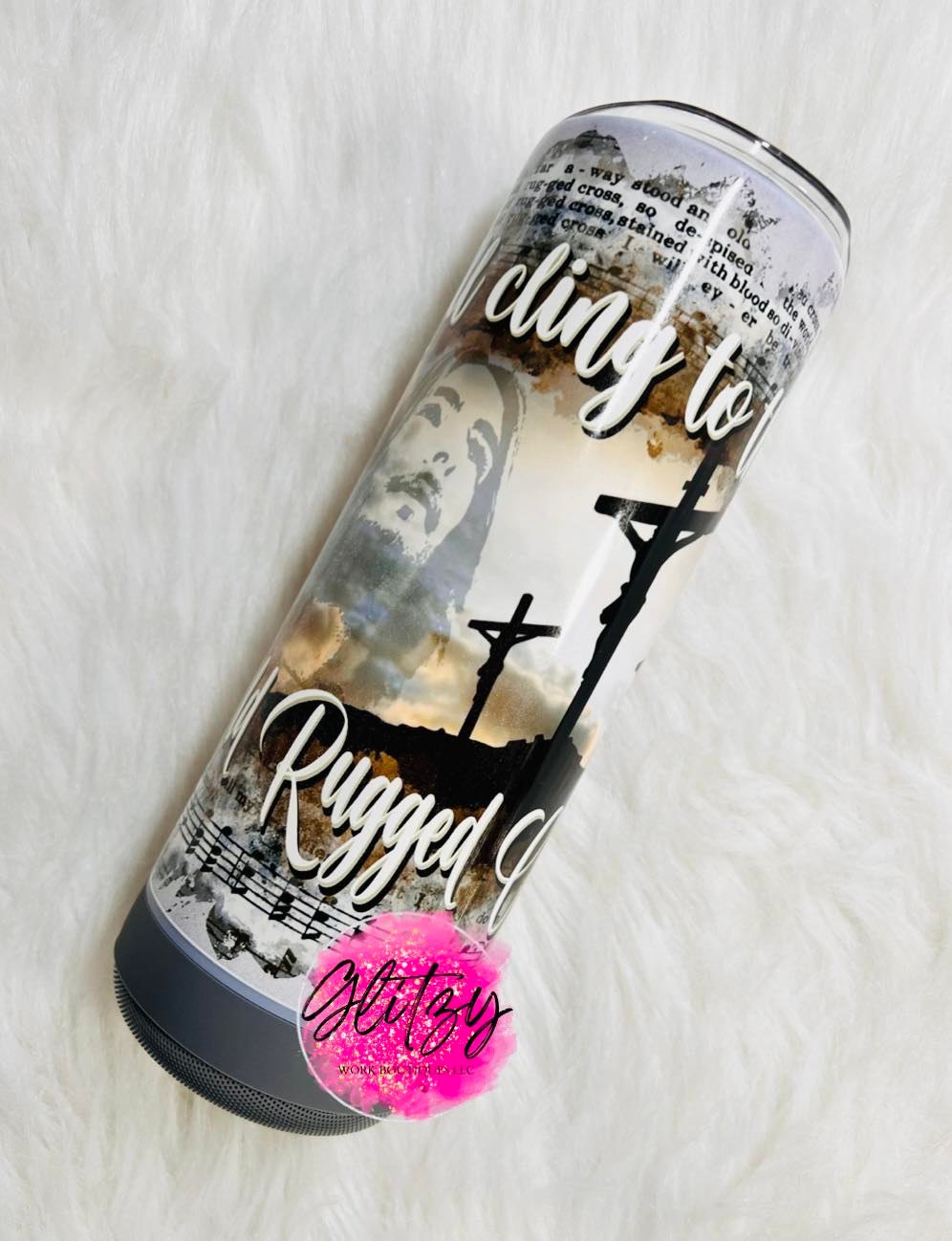 I'll Cling to the Old Rugged Cross 20oz Bluetooth Speaker Tumbler