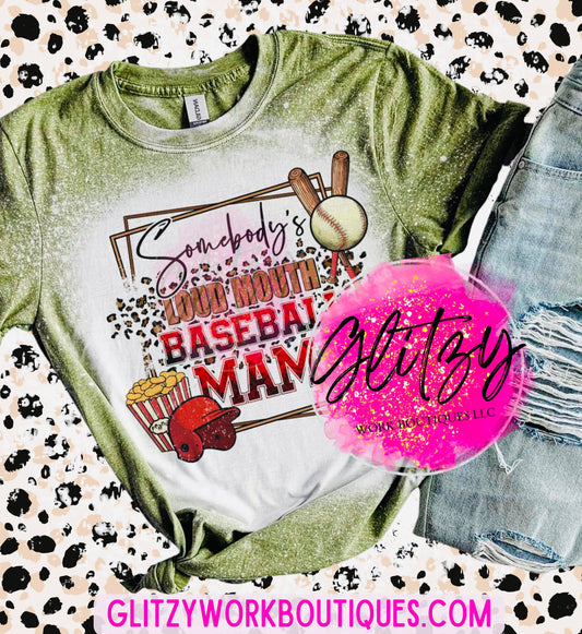 Somebody's LOUD MOUTH Baseball Mama Bleached Tee