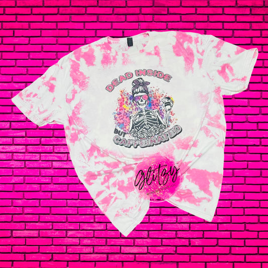 DEAD INSIDE BUT CAFFEINATED Bleached Tee