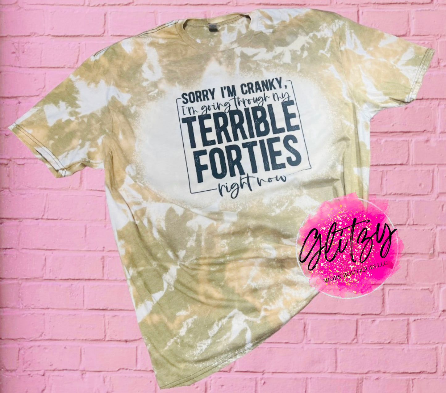 SORRY I'M CRANKY I'm going through my TERRIBLE FORTIES right now Bleached Tee