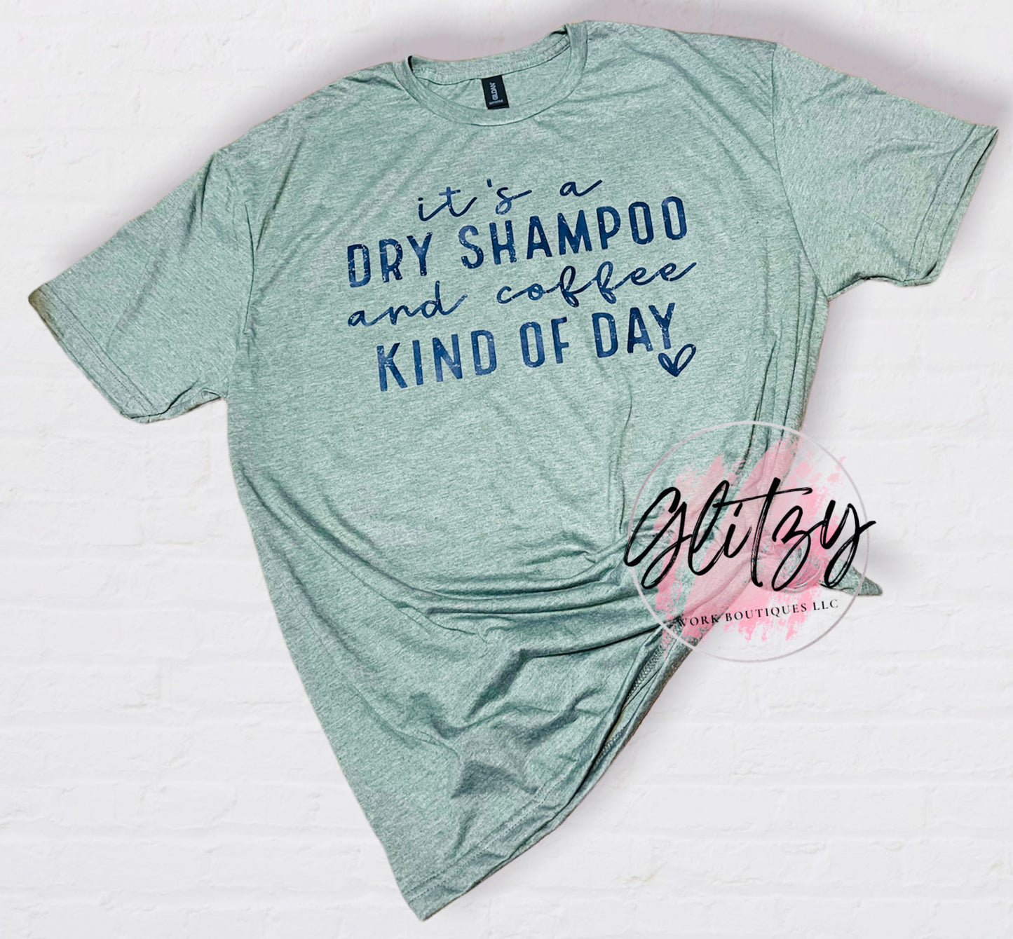 it's a DRY SHAMPOO and coffee kind of day Graphic Tee