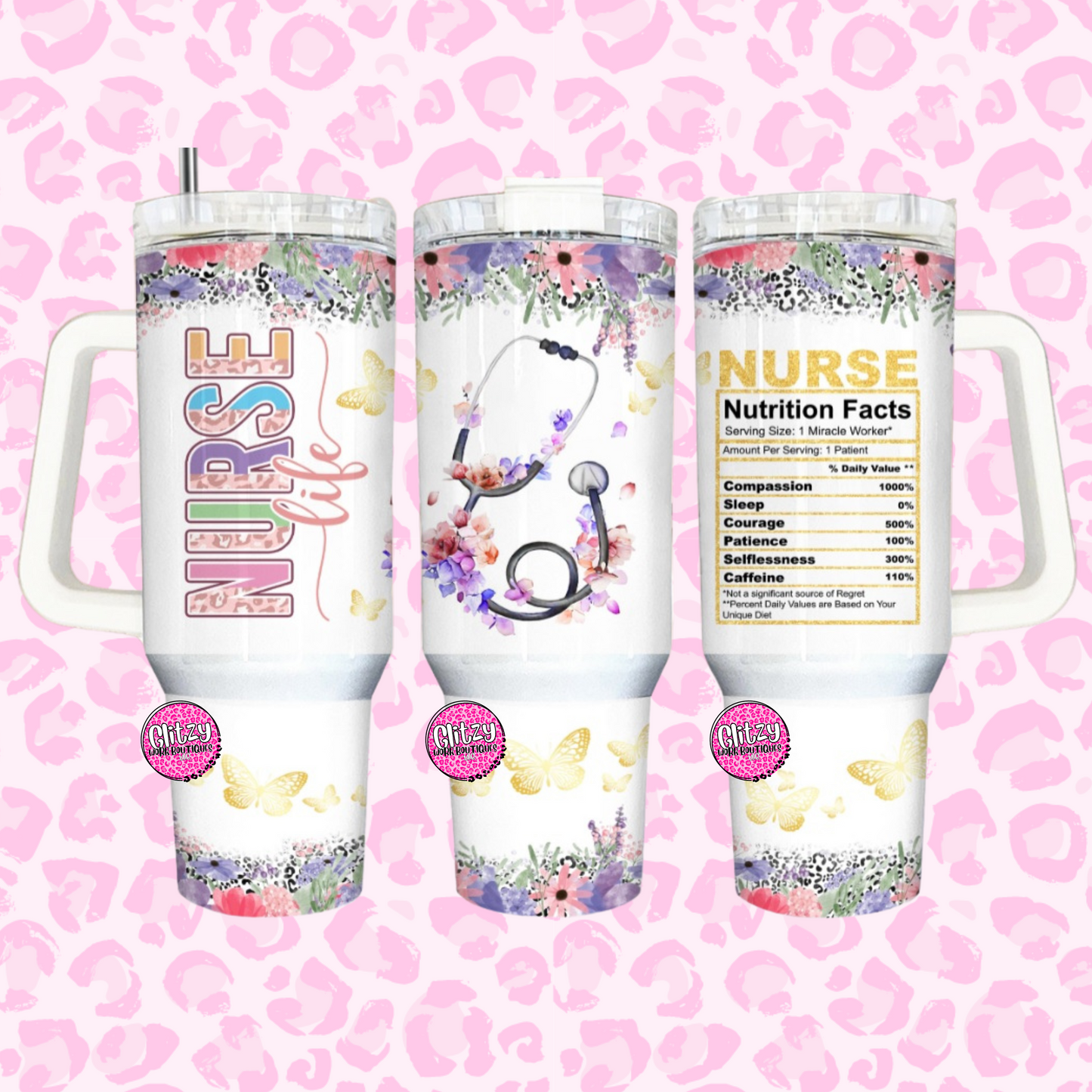 NURSE LIFE FLORAL DUPE 40OZ TUMBLER