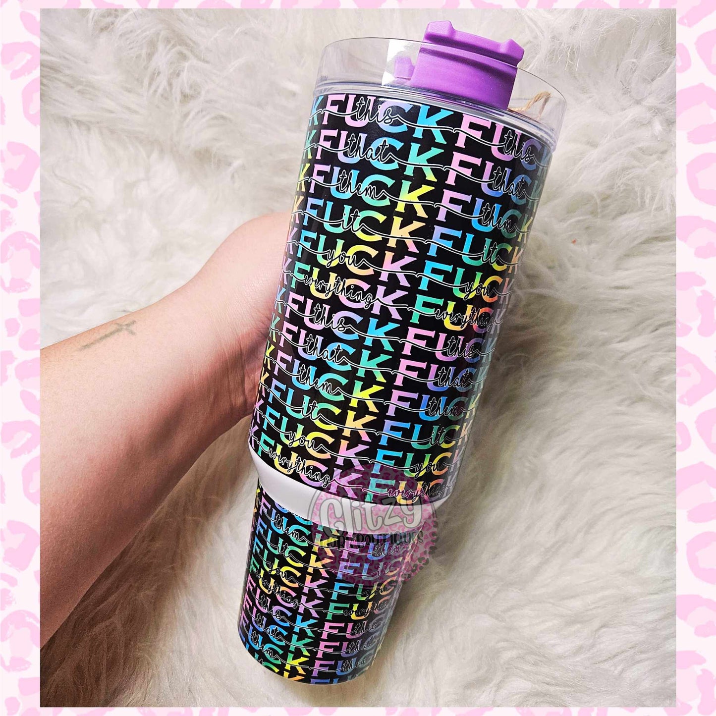 FUCK THIS FUCK THAT FUCK EVERYTHING DUPE 40OZ TUMBLER