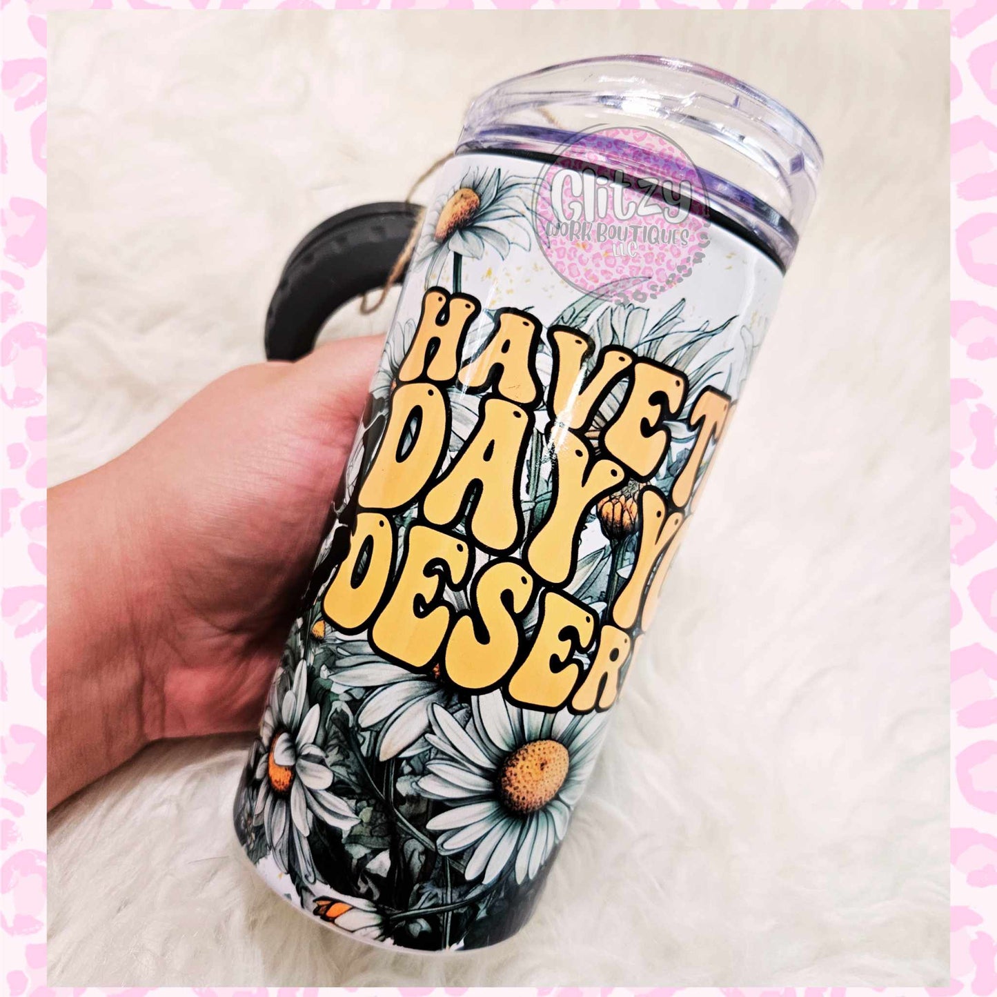 HAVE THE DAY YOU DESERVE 16OZ CAN COOLER