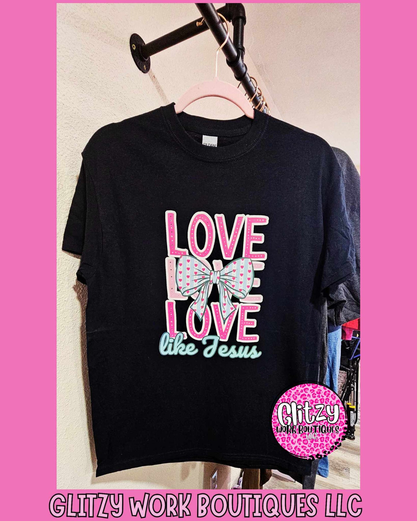 LOVE LOVE LOVE LIKE JESUS TEE