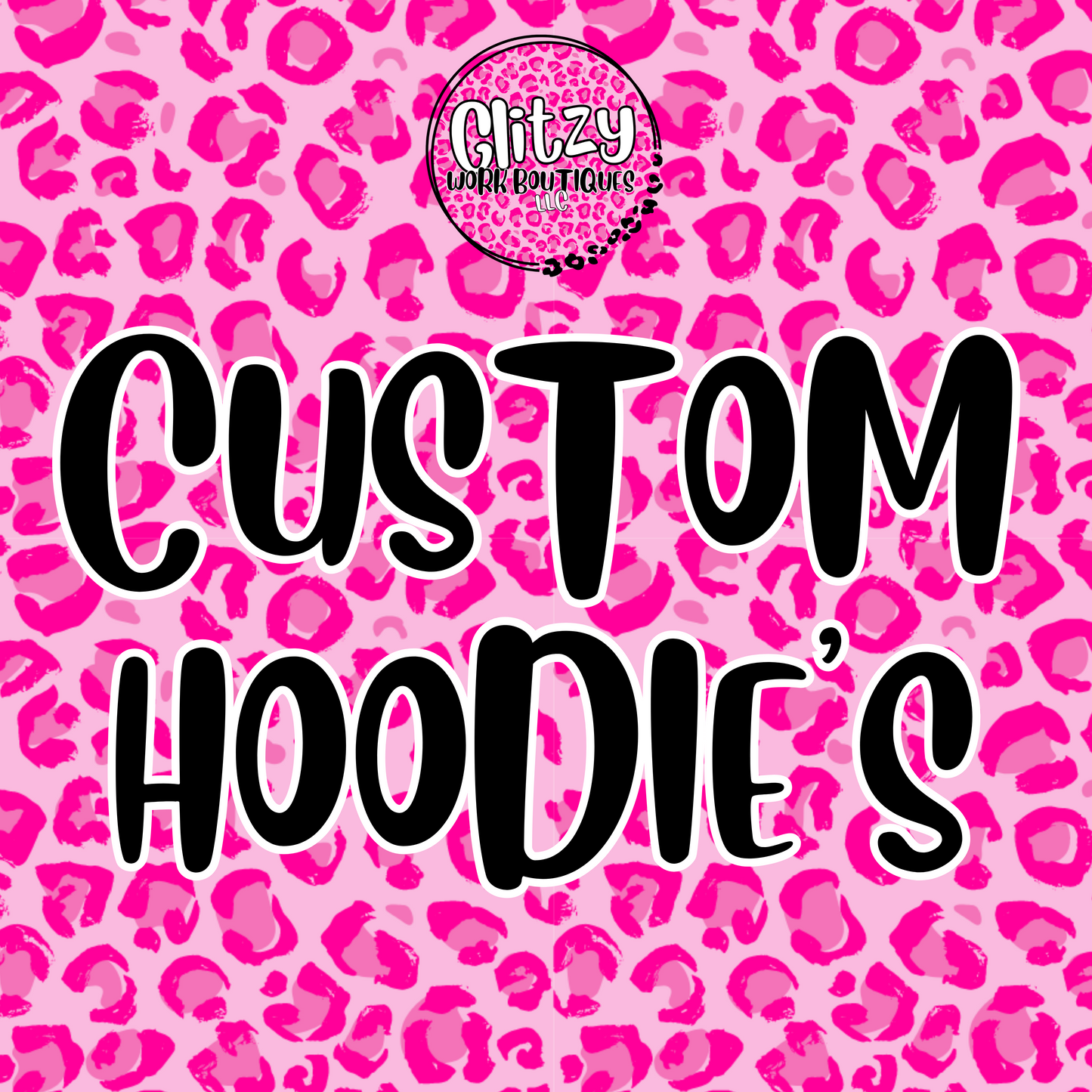 Custom Hoodie's