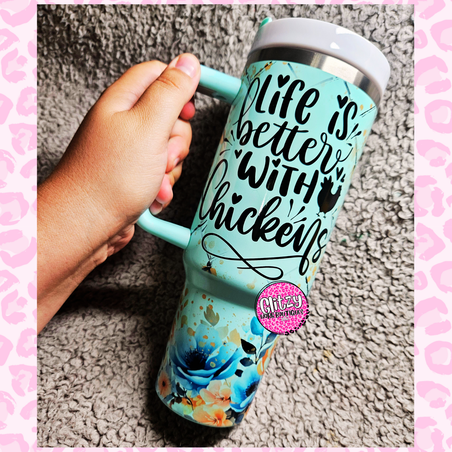 LIFE IS BETTER WITH CHICKENS PASTEL DUPE 40OZ TUMBLER