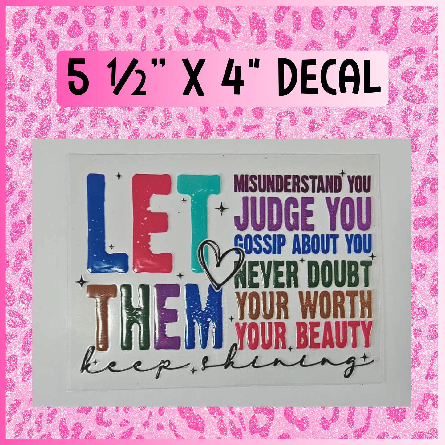 LET THEM UV DTF DECAL