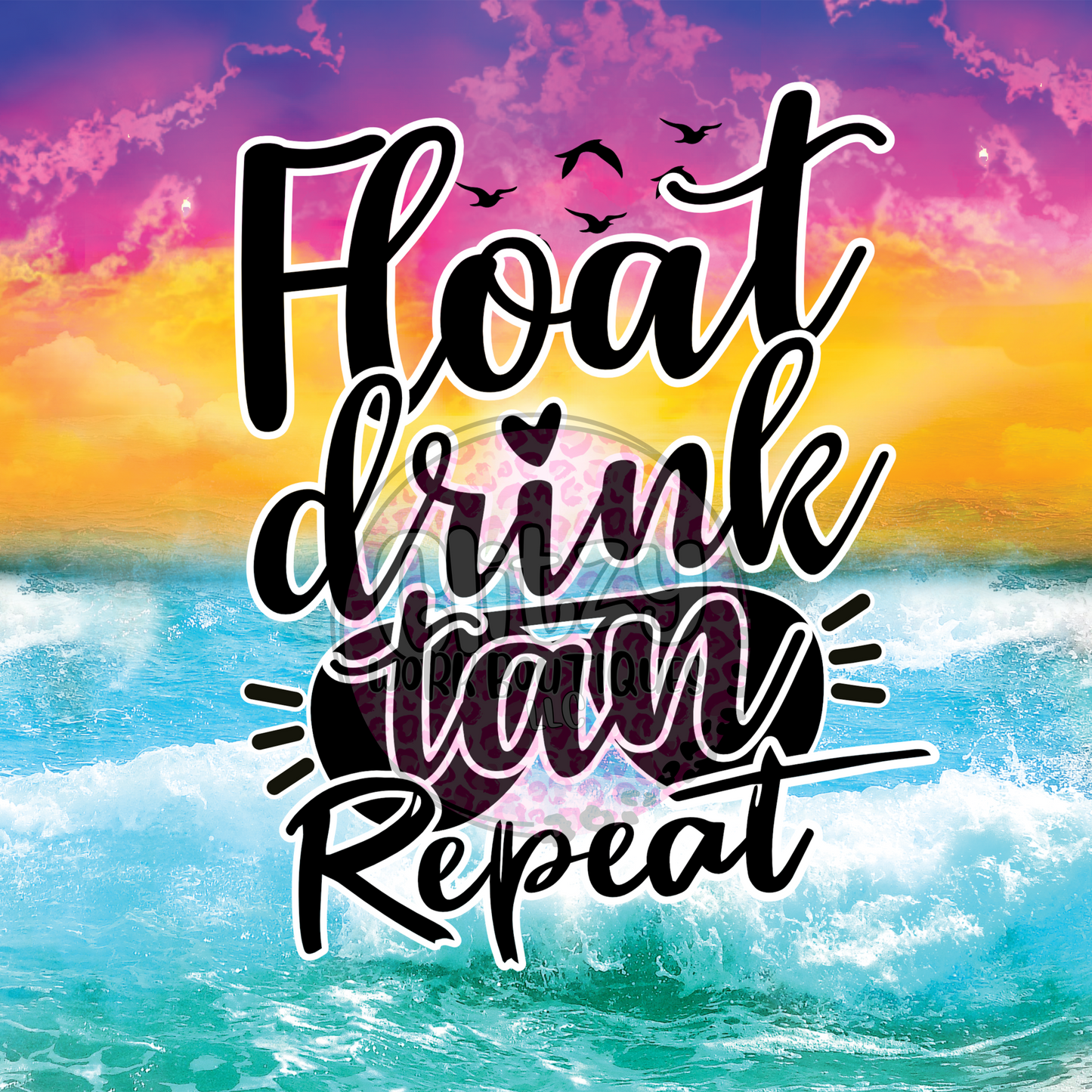 FLOAT DRINK TAN REPEAT SUBLIMATION TUMBLER TRANSFER