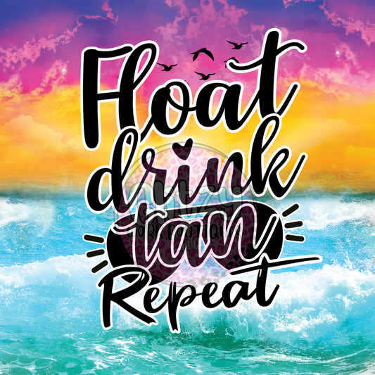 FLOAT DRINK TAN REPEAT SUBLIMATION TUMBLER TRANSFER