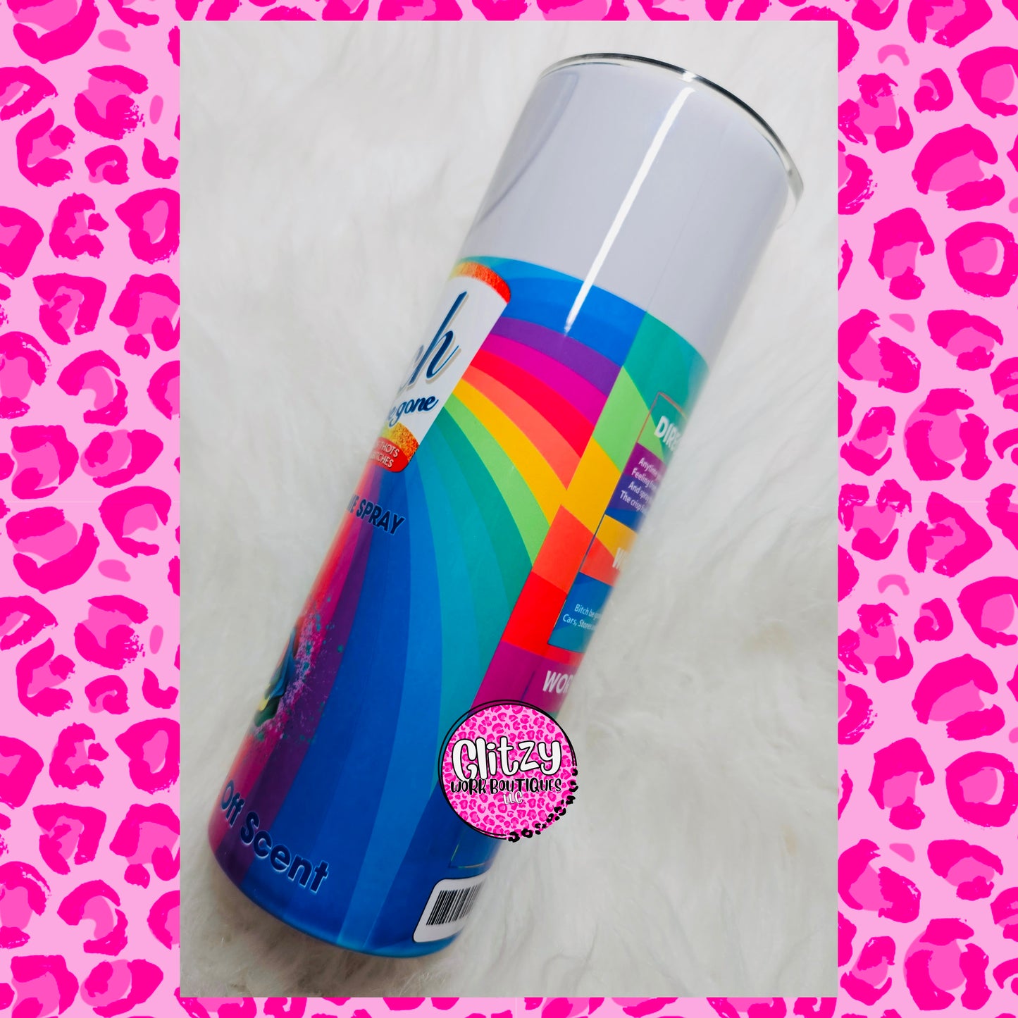 BITCH BE GONE RAINBOW ROSE TUMBLER