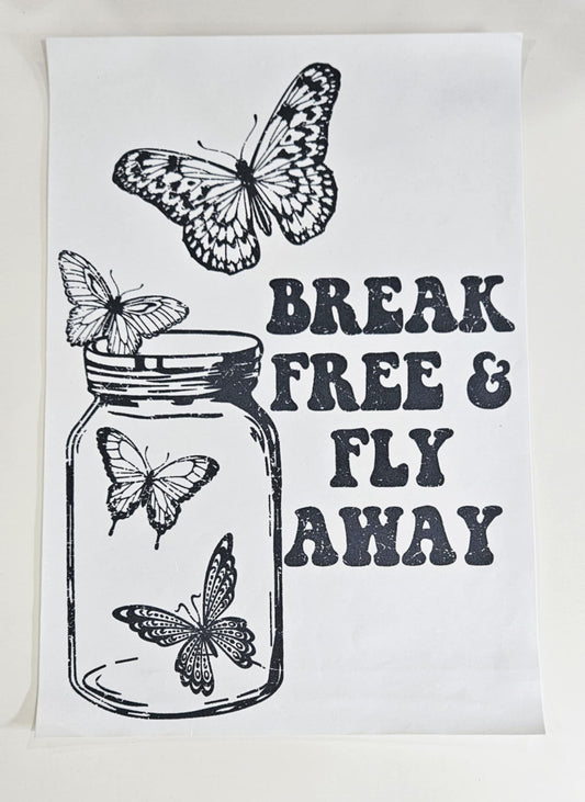 BREAK FREE & FLY AWAY