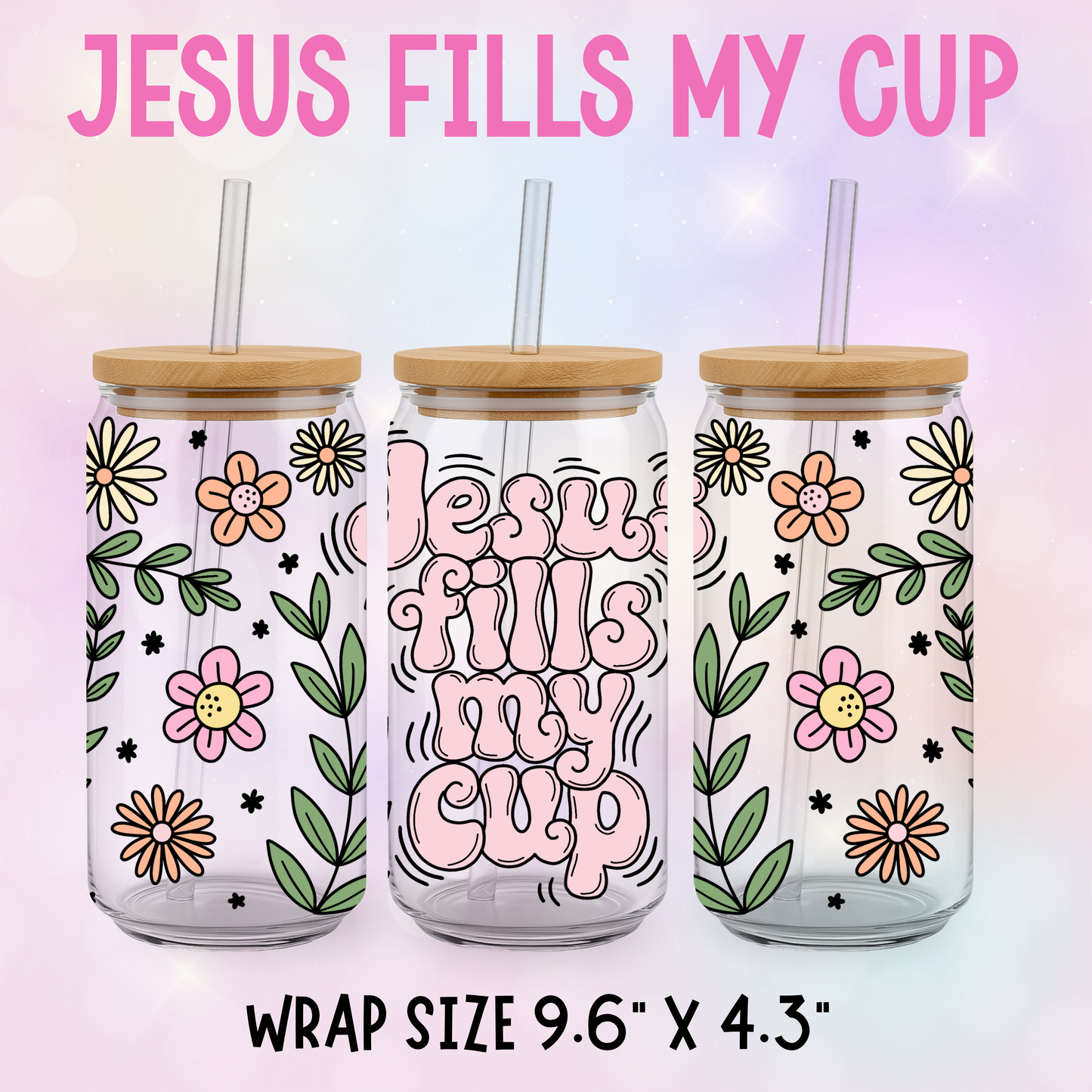 JESUS FILLS MY CUP DECAL WRAP