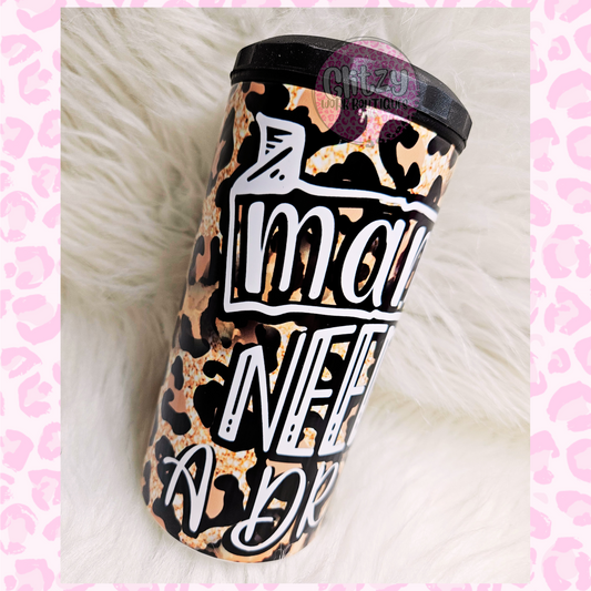 MAMA NEEDS A DRINK 16OZ CAN COOLER