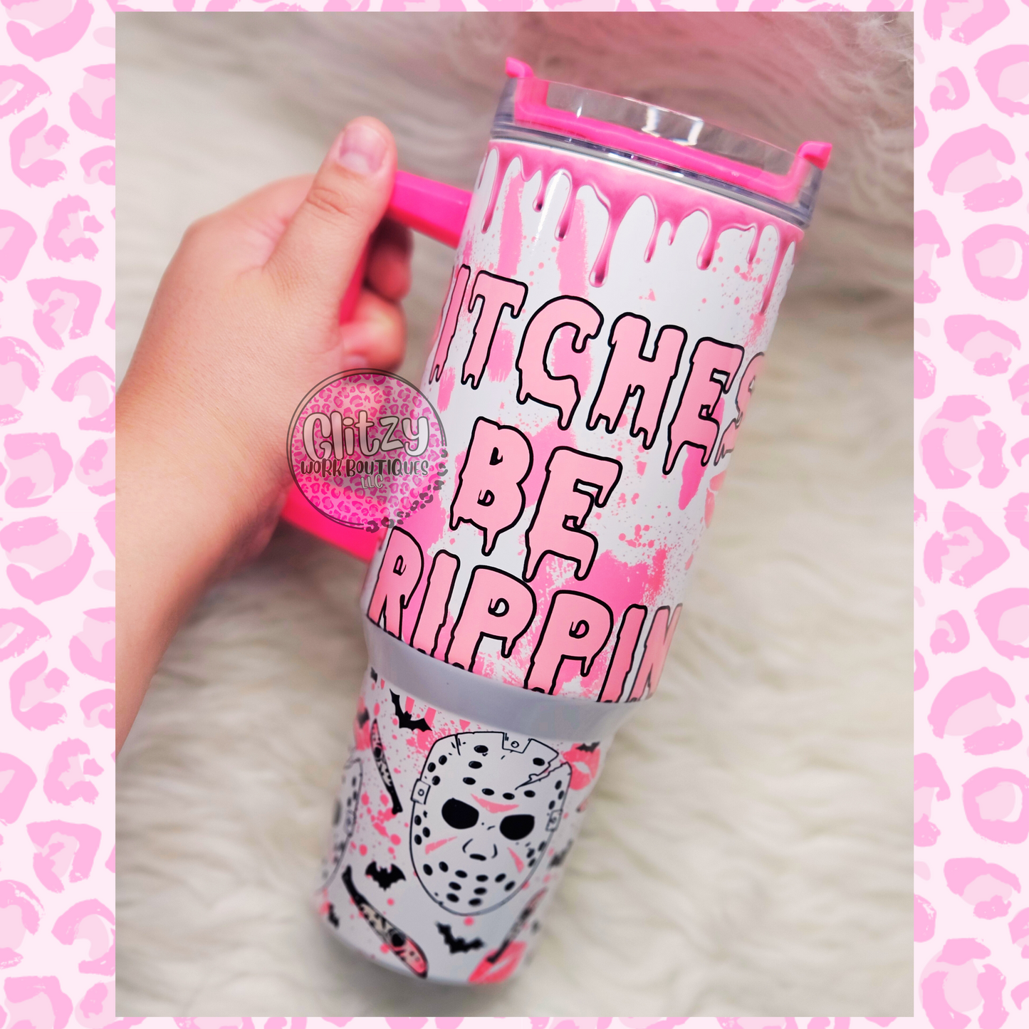 BITCHES BE TRIPPIN DUPE 40OZ TUMBLER (Copy)