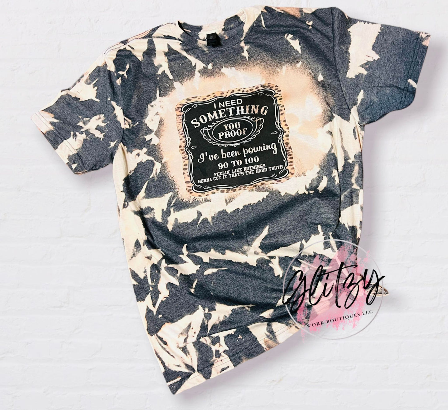 I NEED SOMETHING YOU PROOF LEOPARD Bleached Tee