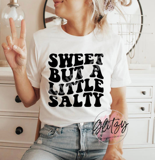SWEET BUT A LITTLE SALTY Graphic Tee