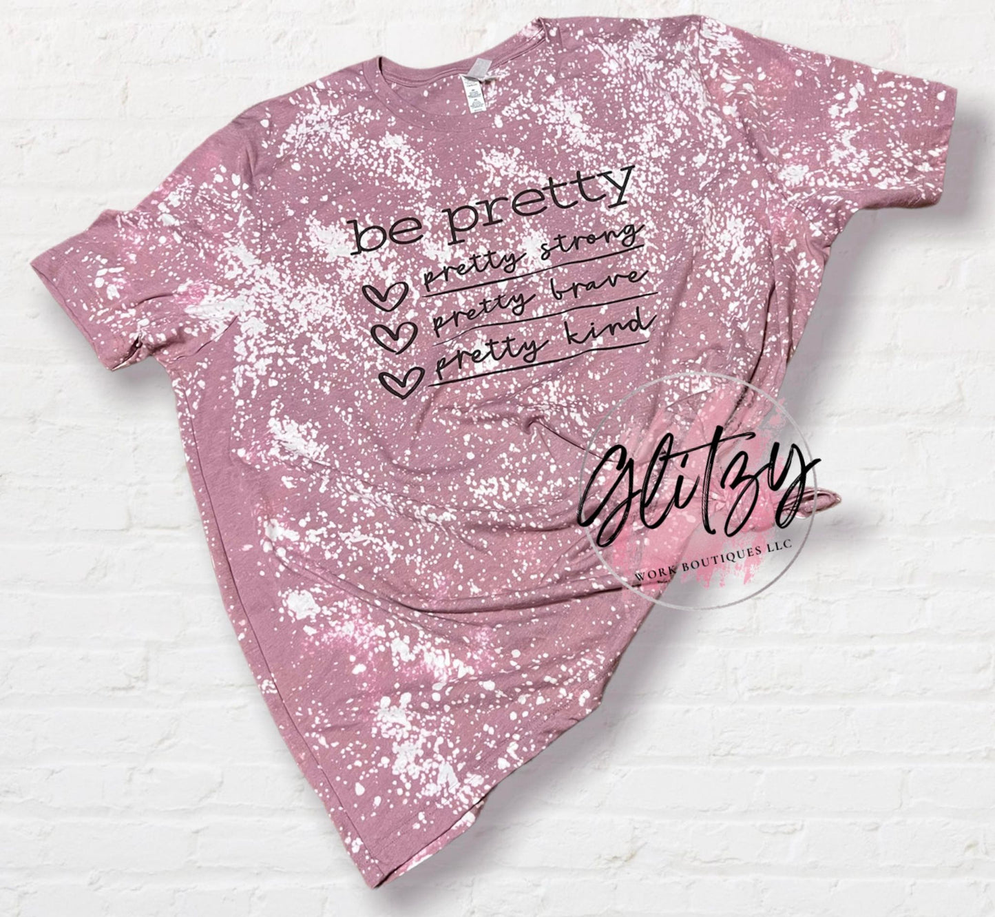 BE PRETTY Bleached Tee