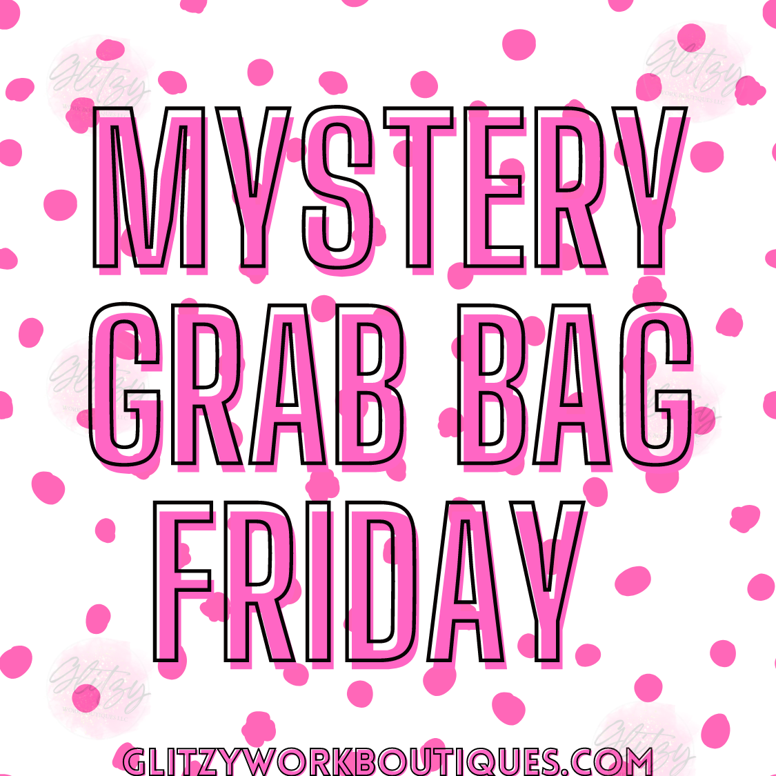 MYSTERY GRAB BAG'S