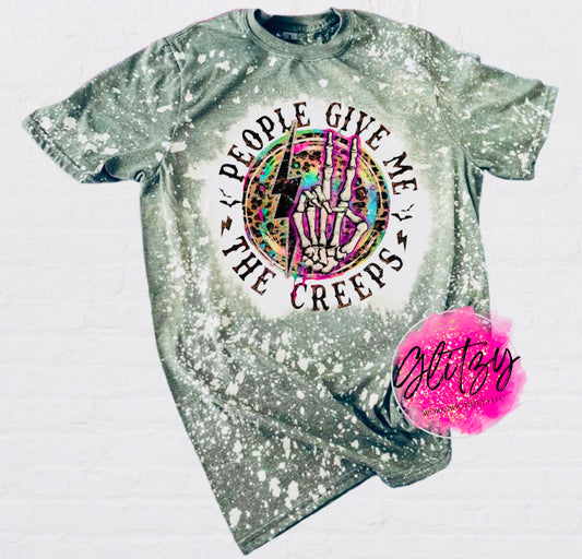 PEOPLE GIVE ME THE CREEPS Bleached Tee