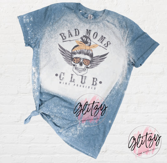 BAD MOM'S CLUB Bleached Tee