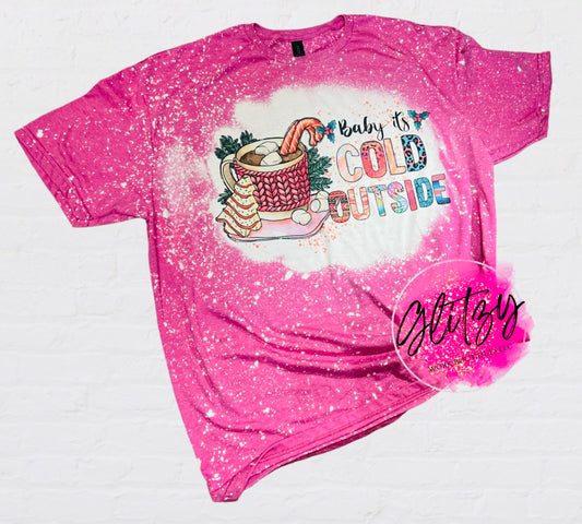 Baby It's Cold Outside Bleached Tee