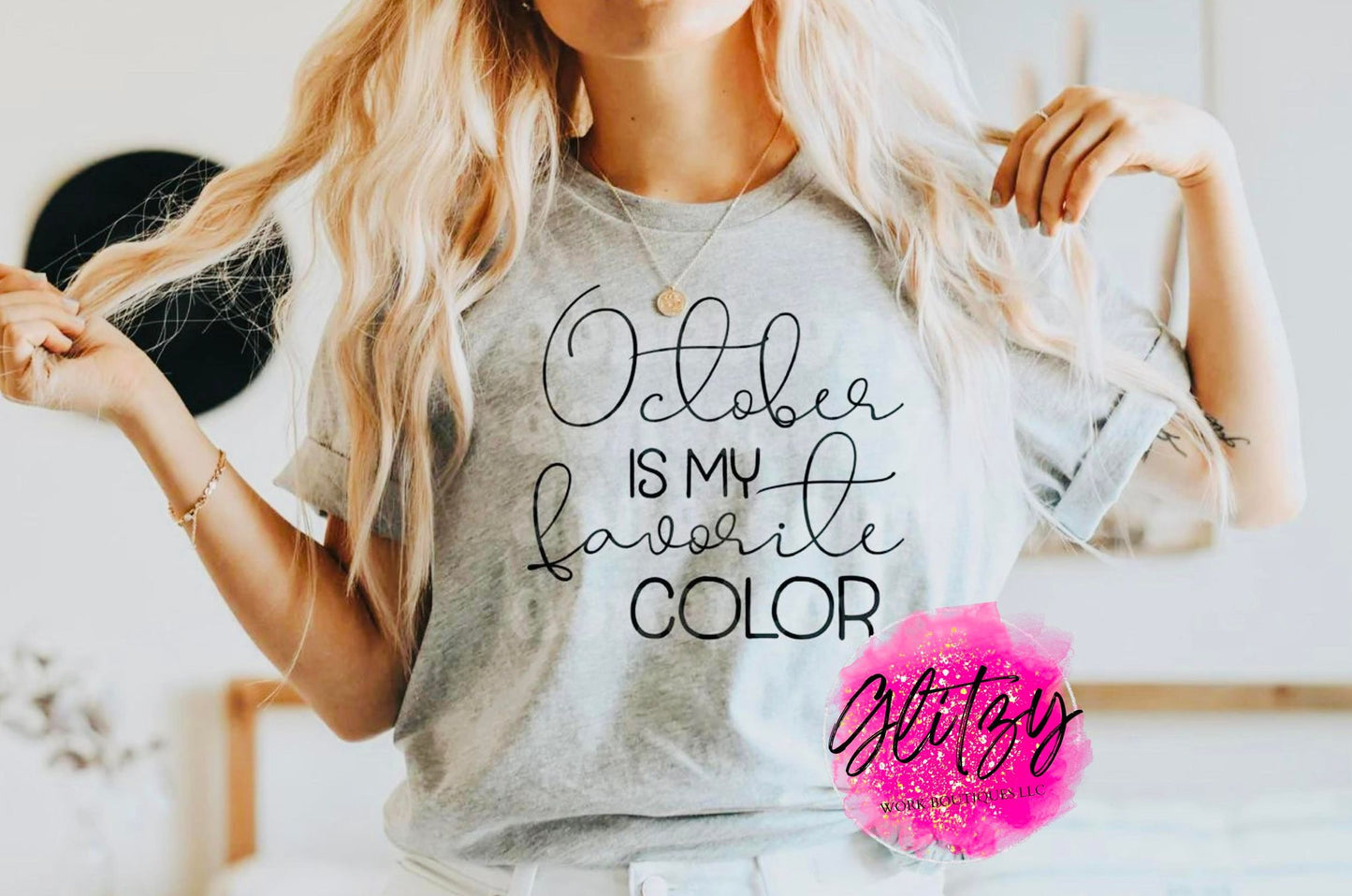 October IS MY favorite COLOR Graphic Tee