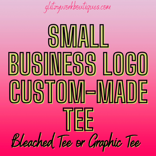 SMALL BUSINESS LOGO CUSTOM-MADE TEE